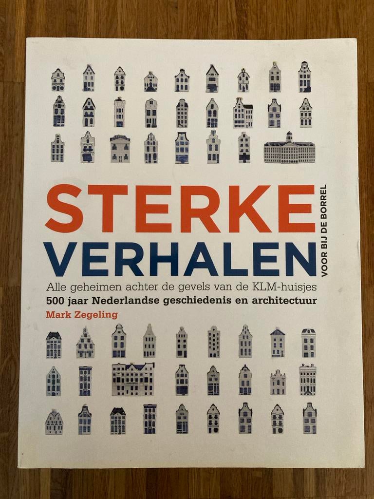 Sterke Verhalen: KLM Huisjes - 500 jaar Nederlandse geschied, Ophalen of Verzenden, 20e eeuw of later, Gelezen