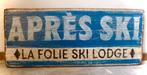 Handgeschilderd bord / wintersport / Après ski / Lodge, Nieuw, DeKameraadschap, Dj.kammeraat@telfort.nl, Bergenhuizen 6