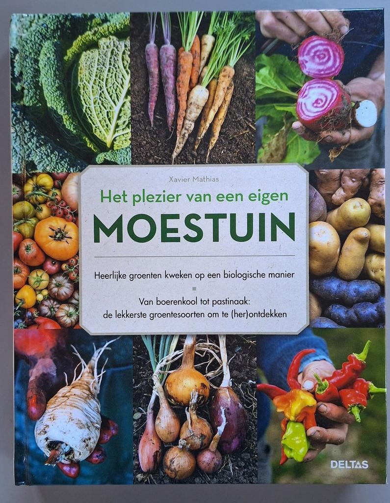 Hardcover "het plezier van een eigen moestuin", Boeken, Ophalen of Verzenden, Zo goed als nieuw, Xavier mathias, Moestuin