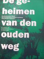 De geheimen van den ouden weg (tussen Borculo - Barchem), Boeken, Geschiedenis | Stad en Regio, 20e eeuw of later, Verzenden, Ben van Dijk e.a.