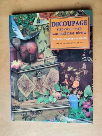Decoupage stap-voor-stap van oud naar nieuw.  Denise Thomas beschikbaar voor biedingen