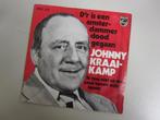 JOHNNY KRAAIKAMP -  d'r is 'n amsterdammer -vinyl 7", Gebruikt, 7 inch, Single, Ophalen of Verzenden