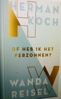 Gesigneerd Herman Koch Wanda Reisel Of heb ik het verzonnen?, Boeken, Ophalen of Verzenden, Nieuw, Herman Kocen en Wanda Reisel