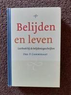 Belijden en Leven - Drs. P. Cammeraat, Ophalen of Verzenden, Alpha, Gelezen, HBO