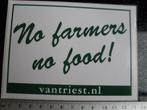 5x sticker no farmers no food! vantriest van triest boeren, Verzamelen, Stickers, Bedrijf of Vereniging, Zo goed als nieuw, Verzenden