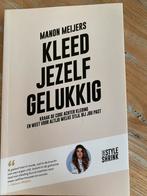 Manon Meijers - Kleed jezelf gelukkig, Ophalen of Verzenden, Manon Meijers, Zo goed als nieuw