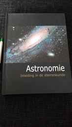 Boek astronomie inleiding in de sterrenkunde, Boeken, Wetenschap, Natuurwetenschap, Ophalen of Verzenden, Zo goed als nieuw