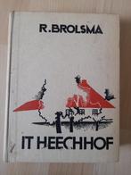 IT HEECHHOF door R Brolsma fries boek, Gelezen, Ophalen of Verzenden, Nederland