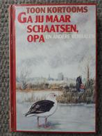 Toon Kortooms, ga jij maar schaatsen, opa, Gelezen, Toon Kortooms, Verzenden, Nederland