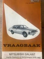 Mitsubishi boek Galant Sigma Sapporo  en wagon 1976-1980, Gelezen, Kluwer, Ophalen of Verzenden, Mitsubishi