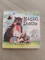Hallo, Dorus! - David Melling, Boeken, Ophalen of Verzenden, Zo goed als nieuw, David Melling, 2 tot 3 jaar