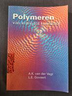 A.K. van der Vegt - Polymeren, A.K. van der Vegt; L.E. Govaert, Ophalen of Verzenden, Zo goed als nieuw