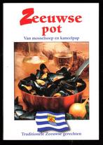 ZEEUWSE POT - van mosselsoep en kaneelpap, Ophalen of Verzenden, Nieuw, Overige typen