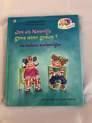 Jan en Noortje gaan naar groep 1 e.a. Verhaaltjes ( Busser)