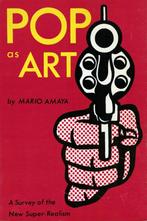 Mario Amaya, Pop as art. A Survey of the New Super Realism., Ophalen of Verzenden, Zo goed als nieuw