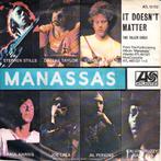 stephen  stills -manassas - it doesn't matter (rock/1972), Cd's en Dvd's, Ophalen of Verzenden, 7 inch, Rock en Metal, Single