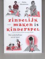 Zindelijk maken is kinderspel, Ophalen of Verzenden, Zo goed als nieuw, Opvoeding tot 6 jaar