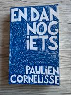Paulien Cornelisse - En dan nog iets, Ophalen of Verzenden, Zo goed als nieuw, Paulien Cornelisse