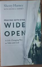 Praying with eyes wide open - Sherry Harney, Ophalen of Verzenden, Zo goed als nieuw, Sherry Harney, Christendom | Protestants