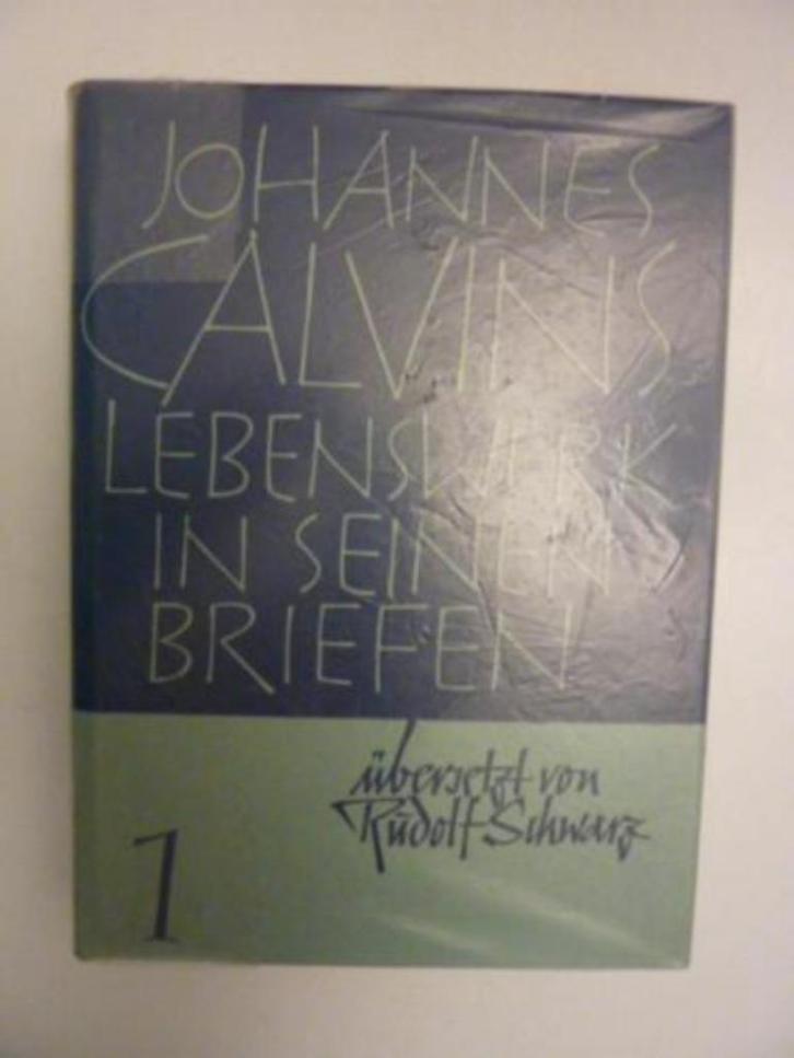 Rudolf Schwarz - Johannes Calvins lebenswerk in seinen brief, Boeken, Godsdienst en Theologie, Gelezen, Verzenden