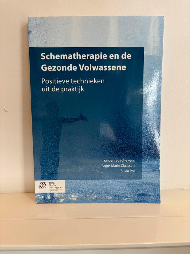 Schematherapie en de Gezonde Volwassene| Anne-Marie Claassen, Boeken, Studieboeken en Cursussen, Zo goed als nieuw, Gamma, Ophalen of Verzenden