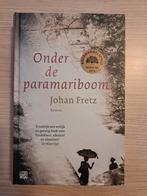 Onder de Paramariboom - Johan Fretz, Ophalen of Verzenden, Zo goed als nieuw, Johan Fretz, Nederland
