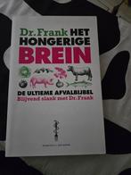 Dr Frank Het hongerige brein, Boeken, Ophalen of Verzenden, Zo goed als nieuw