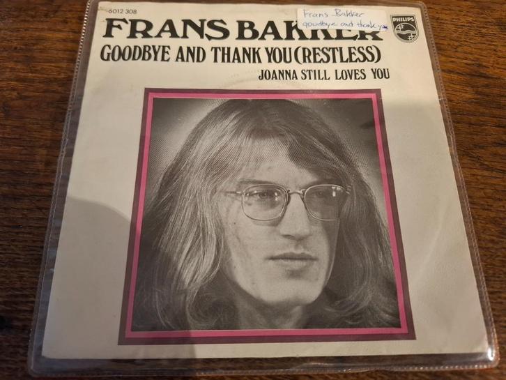 Single - Frans Bakker – Goodbye And Thank You (Restless), Cd's en Dvd's, Vinyl Singles, Gebruikt, Single, Pop, 7 inch, Ophalen of Verzenden
