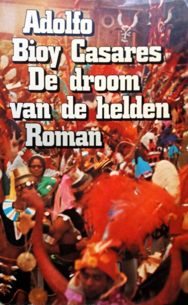 Adolfo Bioy Casares - De droom van de helden, Boeken, Literatuur, Zo goed als nieuw, Wereld overig, Ophalen of Verzenden