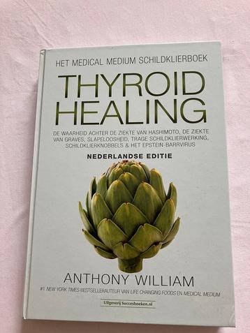 Medical Medium Thyroid Healing Anthony William beschikbaar voor biedingen