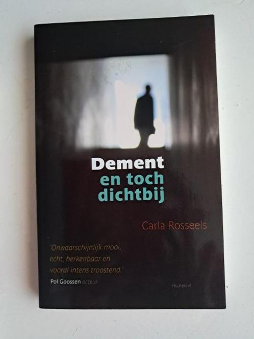 Dement en toch dichtbij -carla rosseels nieuw, Boeken, Advies, Hulp en Training, Nieuw, Ophalen of Verzenden