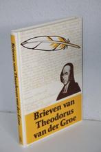 Brieven van Theodorus van der Groe (1984), Boeken, Ophalen of Verzenden, Gelezen, Christendom | Protestants