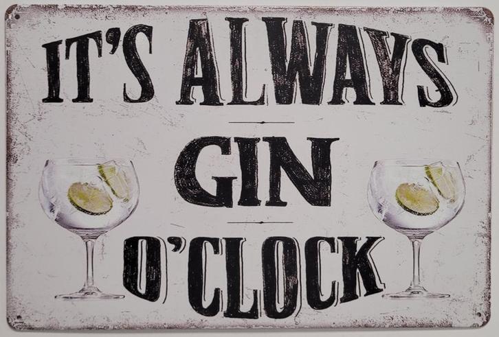 Its always Gin o clock reclamebord van metaal wandbord deco, Huis en Inrichting, Woonaccessoires | Tekstborden en Spreuken, Nieuw