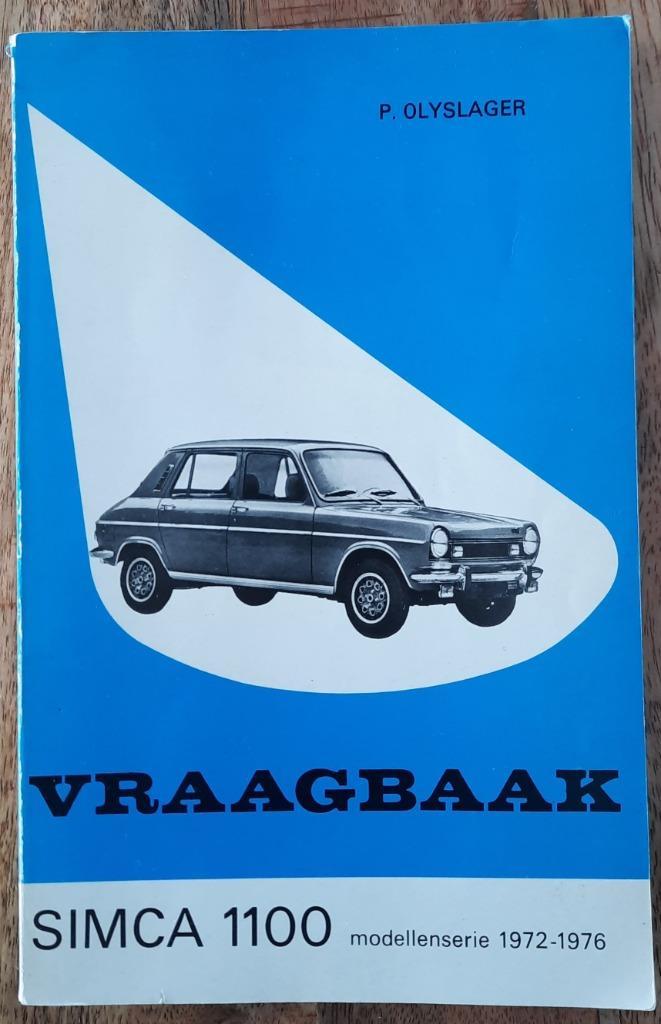 Vraagbaak Simca 1100 modellenserie 1972-1976., Auto diversen, Handleidingen en Instructieboekjes, Ophalen of Verzenden
