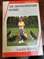De Gehoorzame Hond - Louise Mieras, Ophalen of Verzenden, Gelezen