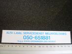 sticker alfa-laval servicedienst melkkoeltanks groningen, Verzenden, Zo goed als nieuw, Bedrijf of Vereniging