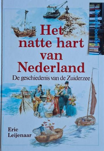 Eric Leijenaar; Het natte hart van Nederland, de geschied... beschikbaar voor biedingen