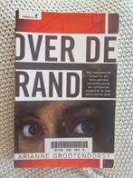 Arianne Grootendorst - Over de rand, Ophalen of Verzenden, Gelezen, Arianne Grootendorst