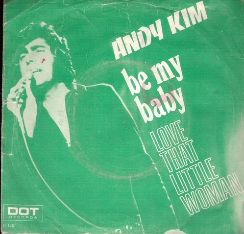 Andy Kim - Be My baby/Love That Little Woman -1970  holland, Cd's en Dvd's, Vinyl Singles, Gebruikt, Pop, Ophalen
