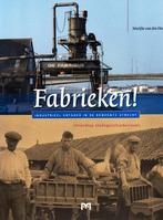 Fabrieken ! - Marijke van den Heuvel / 9789053454015, Ophalen of Verzenden, Zo goed als nieuw, Marijke van den Heuvel