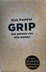 Grip: Het geheim van slim werken - Rick Pastoor, Ophalen of Verzenden, Zo goed als nieuw