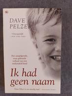 Dave Pelzer ik had geen naam, Boeken, Ophalen of Verzenden, Zo goed als nieuw