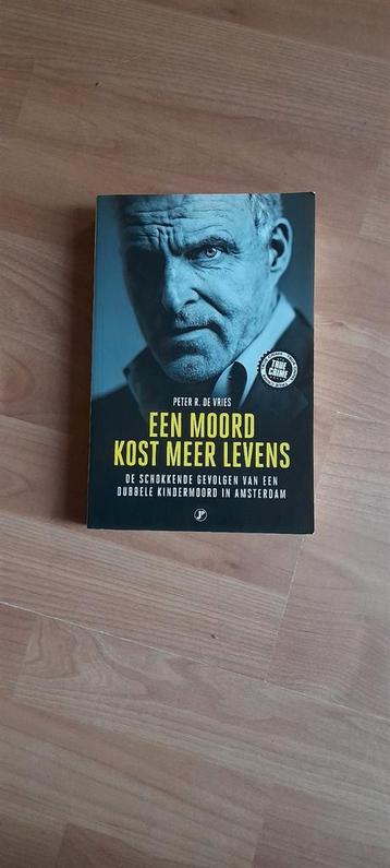 Peter R. De Vries - Een moord kost meer levens beschikbaar voor biedingen
