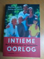 Intieme Oorlog - Martine Groen & Justine van Lawick, Ophalen of Verzenden