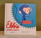 Ebbie zonder speen, Ophalen of Verzenden, Gelezen, 2 tot 3 jaar