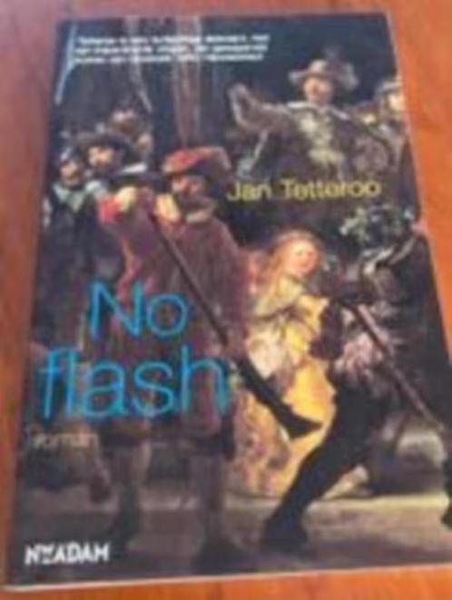 J. Tetteroo - no flash, Boeken, Historische romans, Zo goed als nieuw, Verzenden