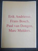 Erik andriesse, frans bosch, paul van dongen marc mulders, Ophalen of Verzenden, Zo goed als nieuw