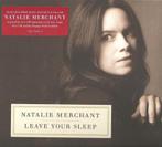 Sale> CD NATALIE MERCHANT - Leave Your Sleep (Part I >NIEUW, Verzenden, 1980 tot 2000, Zo goed als nieuw