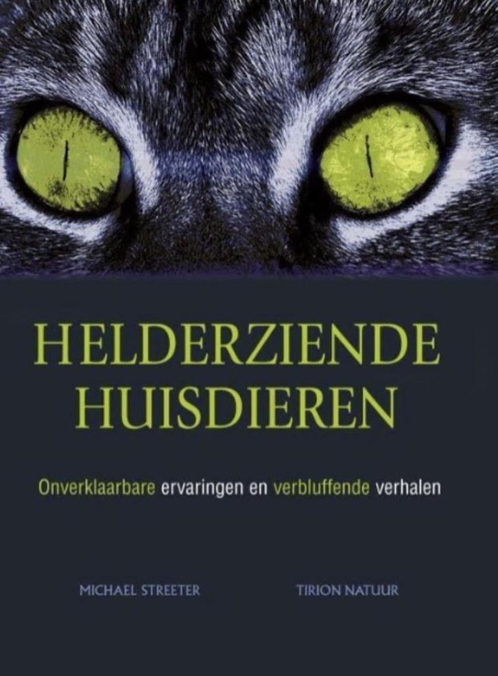 Helderziende huisdieren, Michael Streeter, Boeken, Esoterie en Spiritualiteit, Zo goed als nieuw, Verzenden