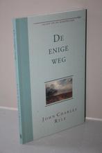 John Charles Ryle - De enige weg (2004), Ophalen of Verzenden, Gelezen, Christendom | Protestants